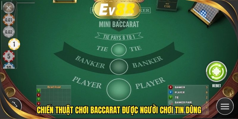 Chiến thuật chơi Baccarat được người chơi tin dùng