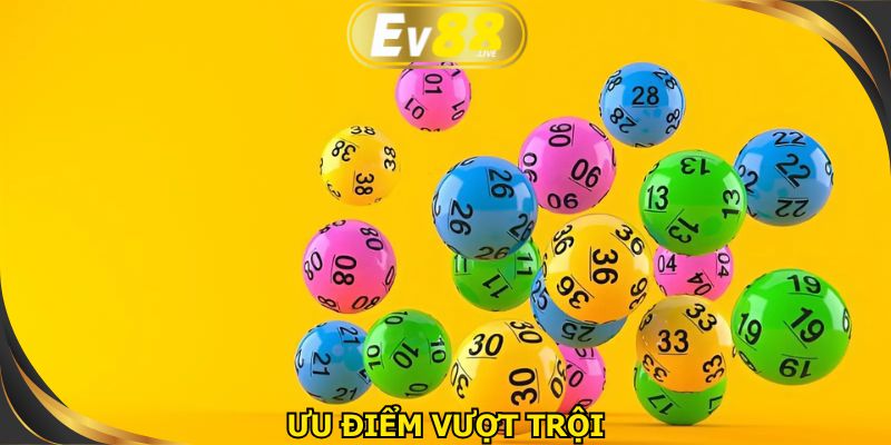 Danh mục xổ số hội tụ nhiều ưu điểm đáng kể