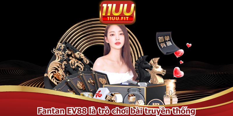 Fantan EV88 là trò chơi bài truyền thống