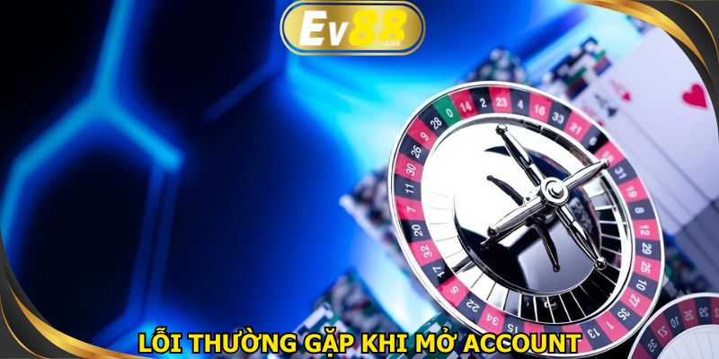 Một số lỗi thường gặp khi thiết lập tài khoản